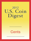 2012 U.S. Coin Digest (eBook): Cents